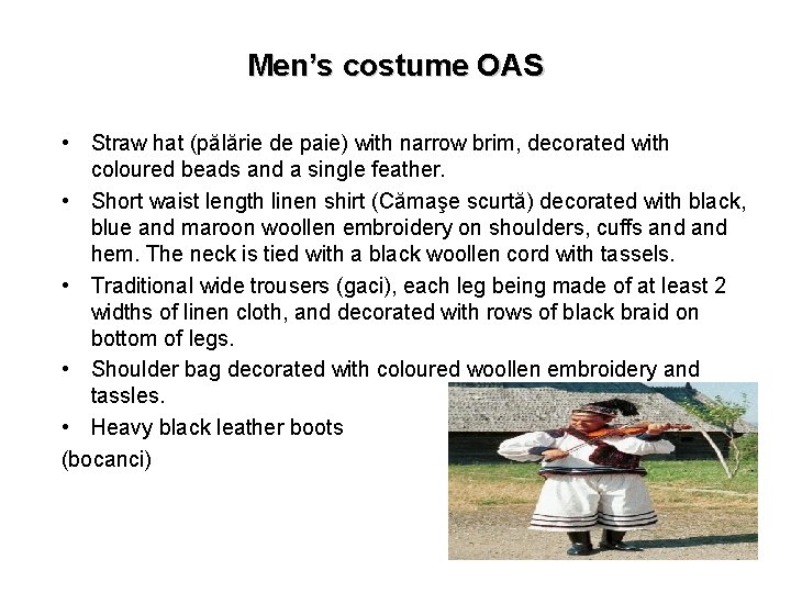 Men’s costume OAS • Straw hat (pălărie de paie) with narrow brim, decorated with