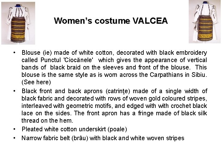 Women’s costume VALCEA • Blouse (ie) made of white cotton, decorated with black embroidery