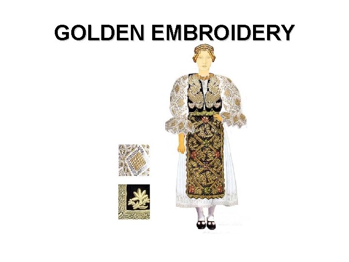 GOLDEN EMBROIDERY 
