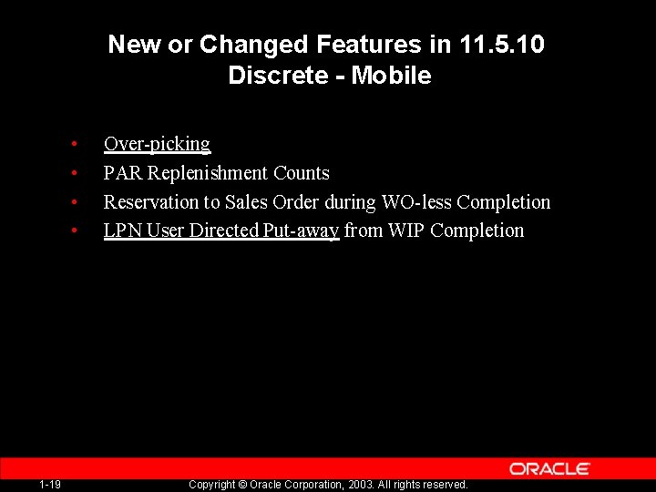 New or Changed Features in 11. 5. 10 Discrete - Mobile • • 1