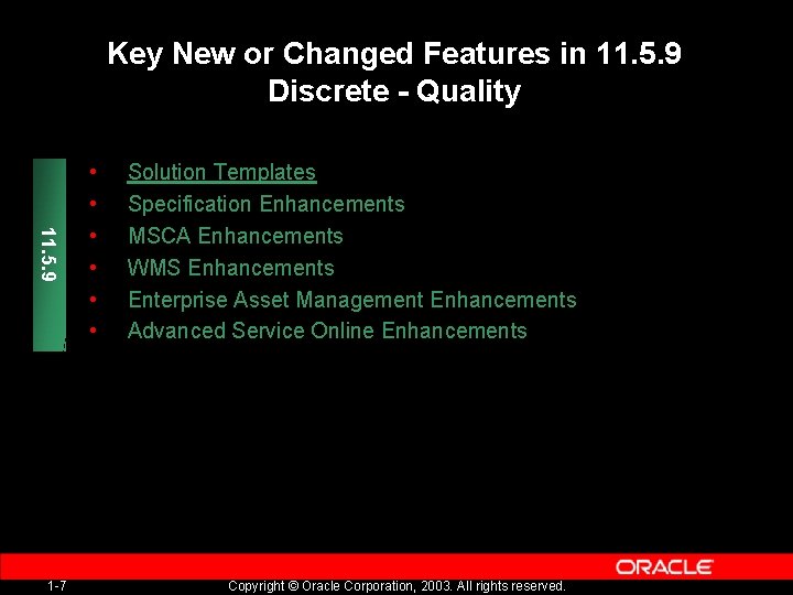 Key New or Changed Features in 11. 5. 9 Discrete - Quality 11. 5.