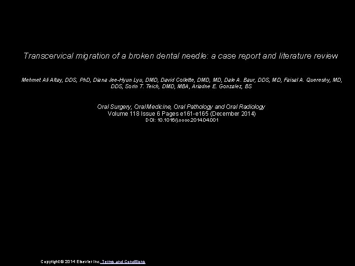 Transcervical migration of a broken dental needle: a case report and literature review Mehmet