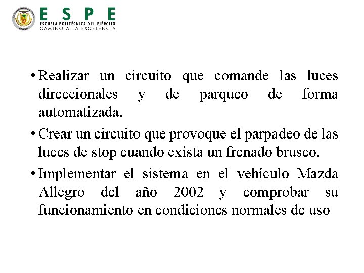  • Realizar un circuito que comande las luces direccionales y de parqueo de