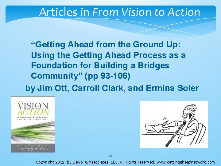 Articles in From Vision to Action “Getting Ahead from the Ground Up: Using the