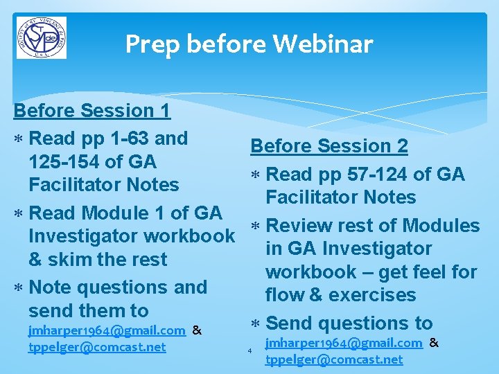 Prep before Webinar Before Session 1 Read pp 1 -63 and Before Session 2