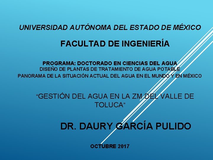 UNIVERSIDAD AUTÓNOMA DEL ESTADO DE MÉXICO FACULTAD DE INGENIERÍA PROGRAMA: DOCTORADO EN CIENCIAS DEL