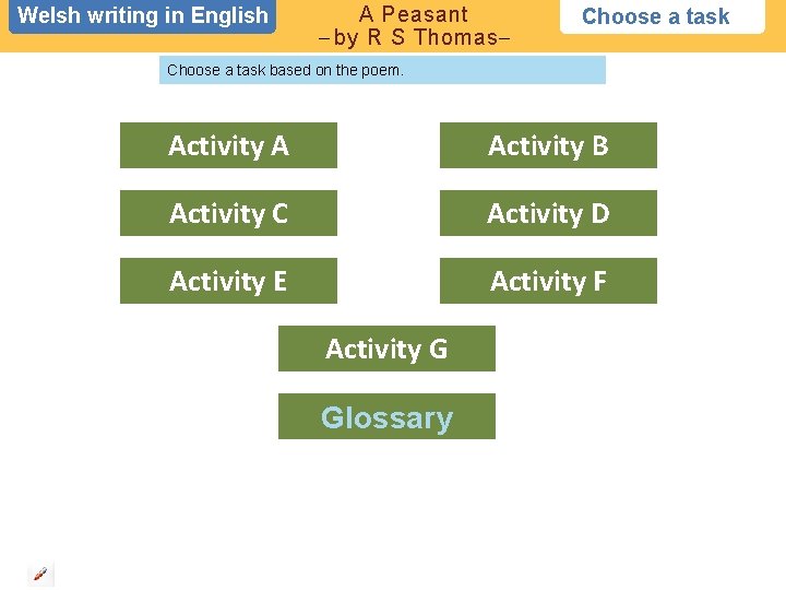 Welsh writing in in English A Peasant – by R S Thomas– Choose a