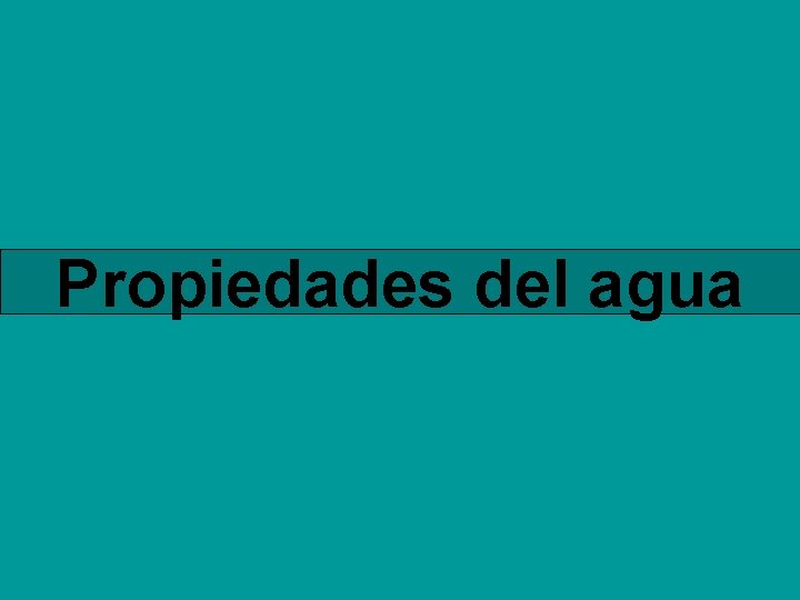 Propiedades del agua 