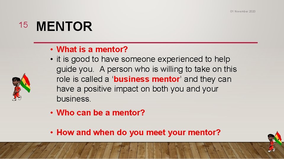 01 November 2020 15 MENTOR • What is a mentor? • it is good 01 November 2020 15 MENTOR • What is a mentor? • it is good