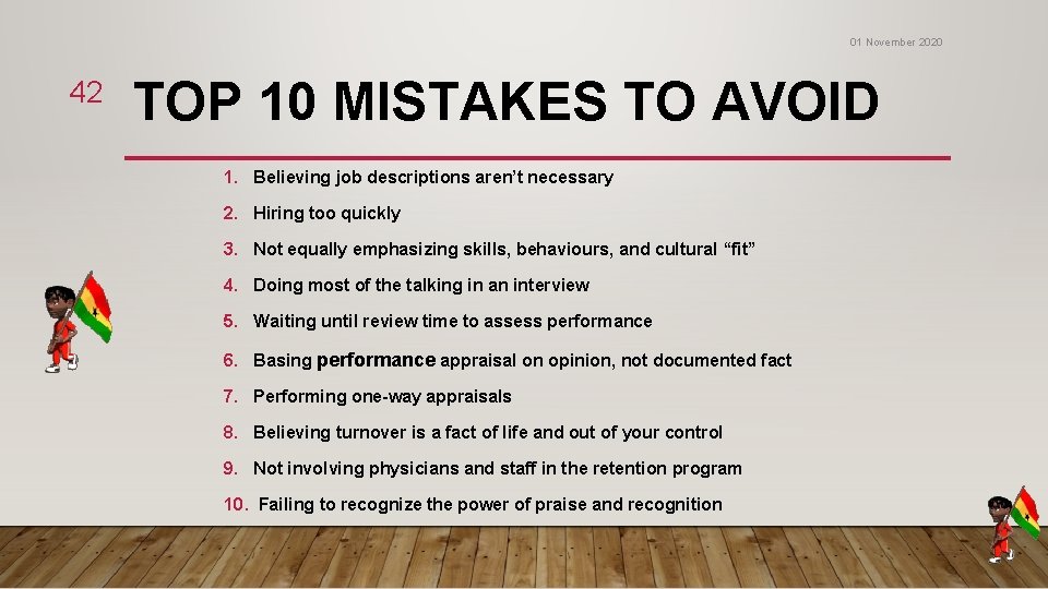 01 November 2020 42 TOP 10 MISTAKES TO AVOID 1. Believing job descriptions aren’t 01 November 2020 42 TOP 10 MISTAKES TO AVOID 1. Believing job descriptions aren’t