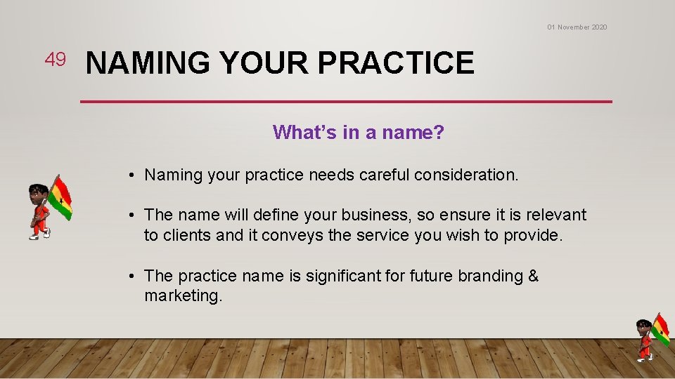 01 November 2020 49 NAMING YOUR PRACTICE What’s in a name? • Naming your 01 November 2020 49 NAMING YOUR PRACTICE What’s in a name? • Naming your