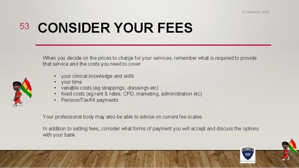 01 November 2020 53 CONSIDER YOUR FEES When you decide on the prices to 01 November 2020 53 CONSIDER YOUR FEES When you decide on the prices to