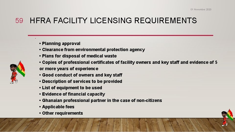 01 November 2020 59 HFRA FACILITY LICENSING REQUIREMENTS • • Planning approval • Clearance 01 November 2020 59 HFRA FACILITY LICENSING REQUIREMENTS • • Planning approval • Clearance