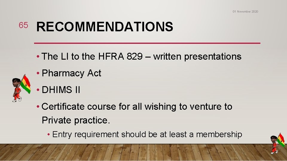 01 November 2020 65 RECOMMENDATIONS • The LI to the HFRA 829 – written 01 November 2020 65 RECOMMENDATIONS • The LI to the HFRA 829 – written