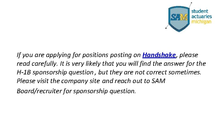 If you are applying for positions posting on Handshake, please read carefully. It is