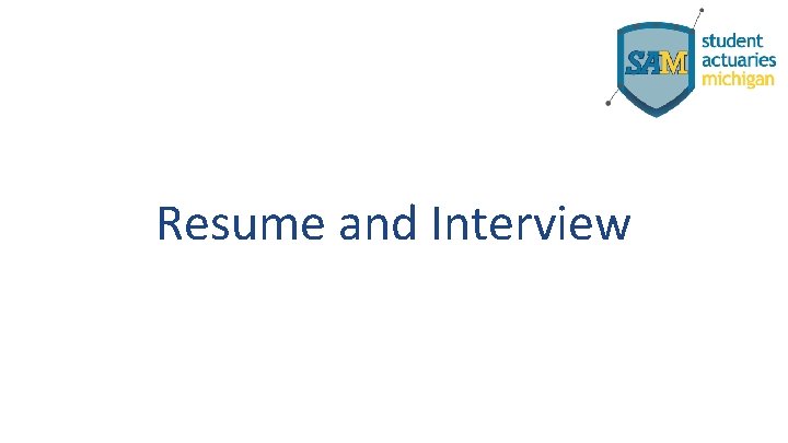 Resume and Interview 