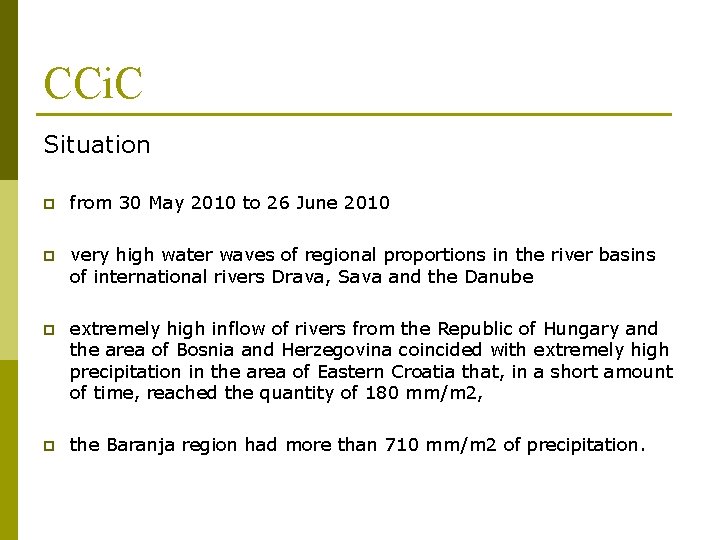 CCi. C Situation p from 30 May 2010 to 26 June 2010 p very