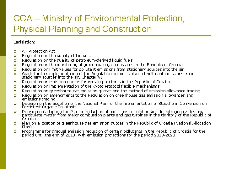 CCA – Ministry of Environmental Protection, Physical Planning and Construction Legislation: p p p