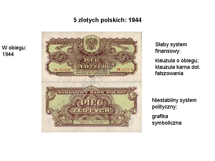 5 złotych polskich: 1944 W obiegu: 1944 Słaby system finansowy: klauzula o obiegu; klauzula