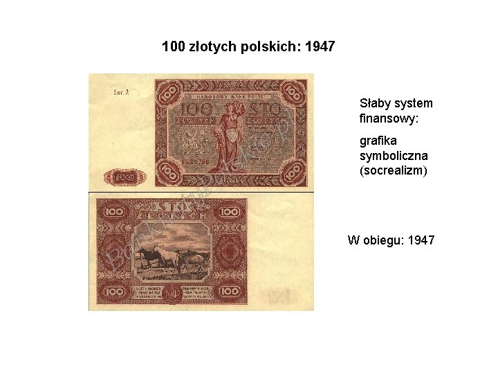 100 złotych polskich: 1947 Słaby system finansowy: grafika symboliczna (socrealizm) W obiegu: 1947 