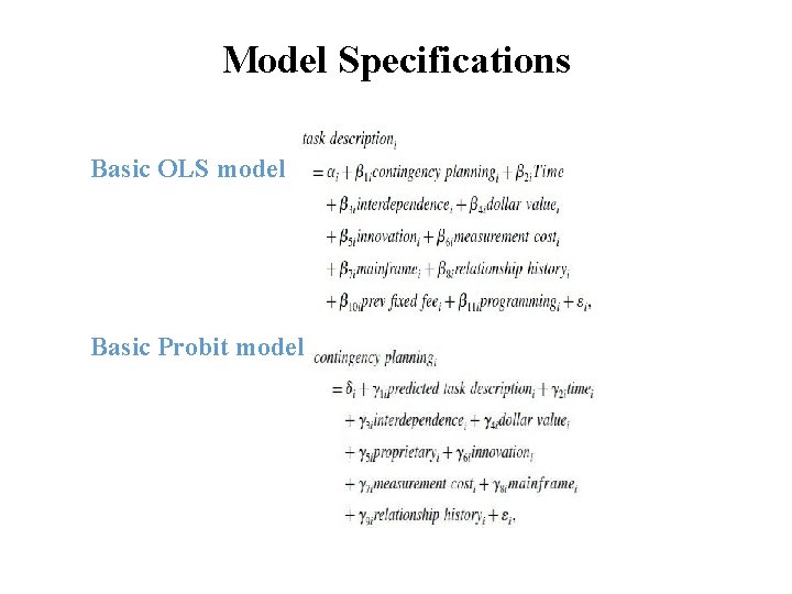 Model Specifications Basic OLS model Basic Probit model 