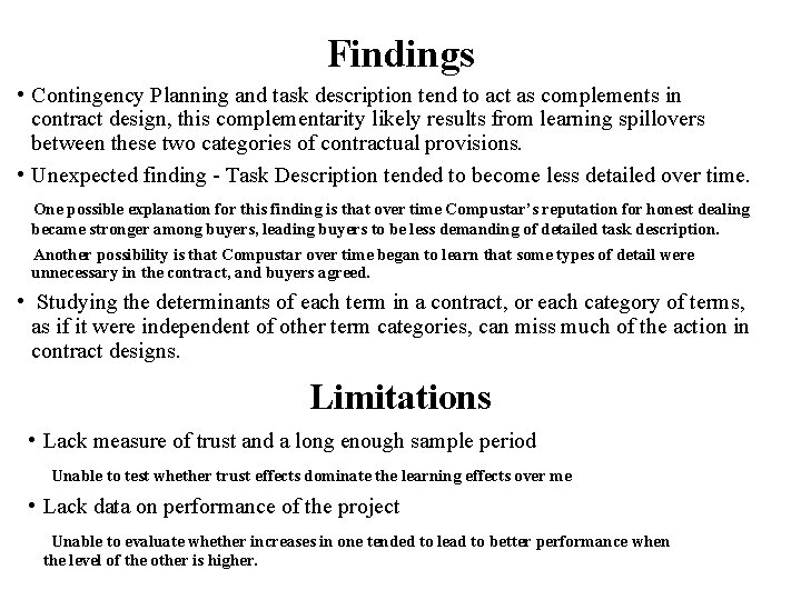 Findings • Contingency Planning and task description tend to act as complements in contract