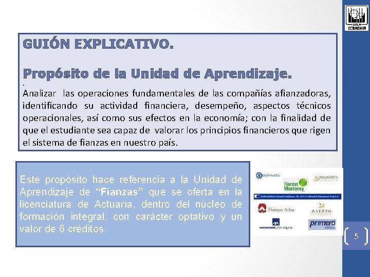 GUIÓN EXPLICATIVO. Propósito de la Unidad de Aprendizaje. . Analizar las operaciones fundamentales de