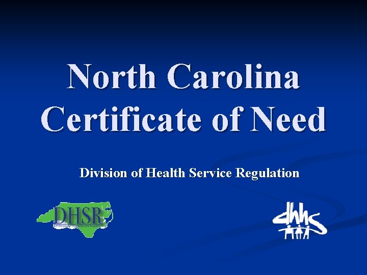 North Carolina Certificate of Need Division of Health Service Regulation 
