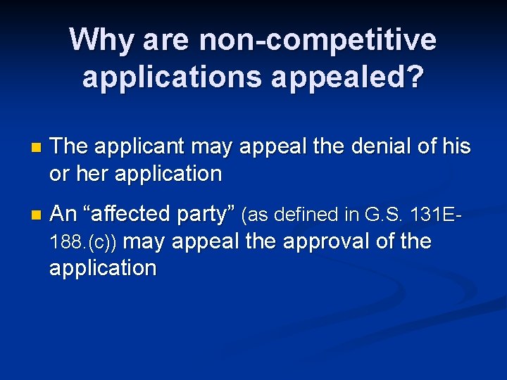 Why are non-competitive applications appealed? n The applicant may appeal the denial of his