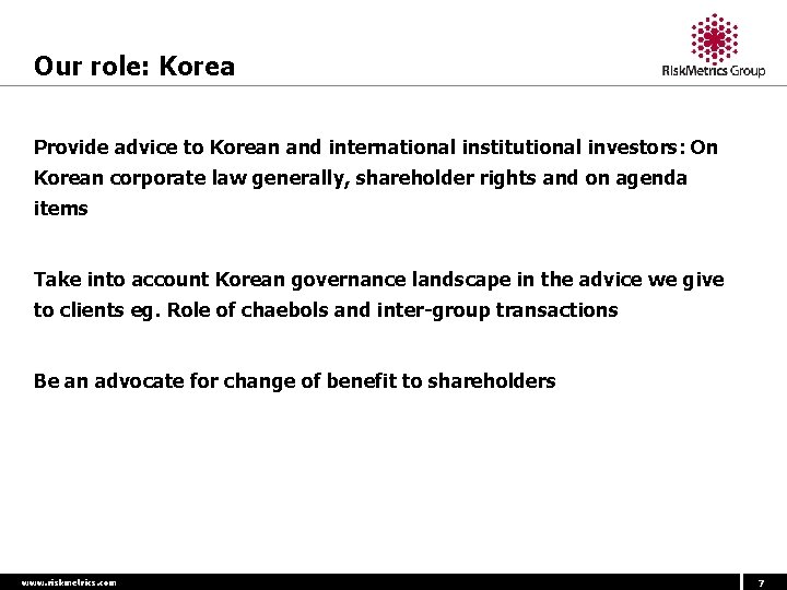 Our role: Korea Provide advice to Korean and international institutional investors: On Korean corporate