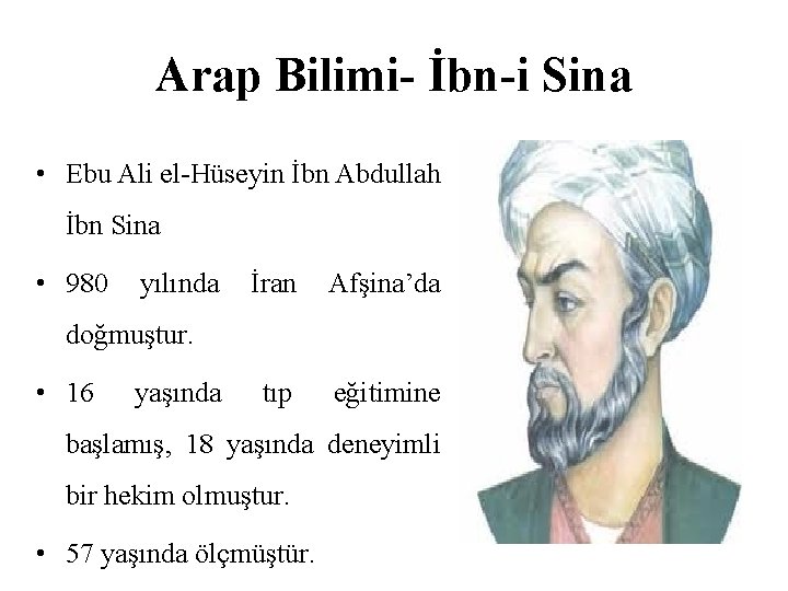 Arap Bilimi- İbn-i Sina • Ebu Ali el-Hüseyin İbn Abdullah İbn Sina • 980