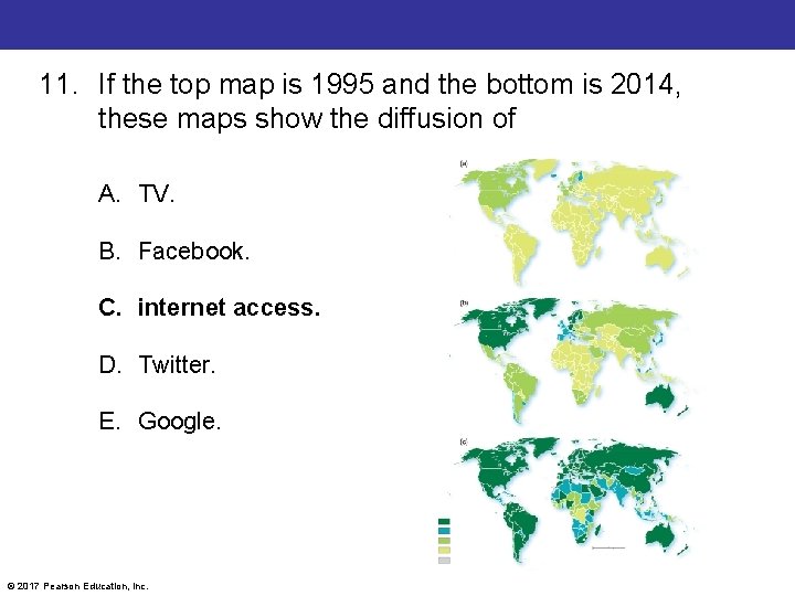 11. If the top map is 1995 and the bottom is 2014, these maps