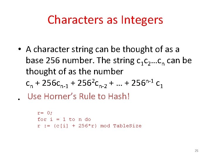 Characters as Integers • A character string can be thought of as a base Characters as Integers • A character string can be thought of as a base