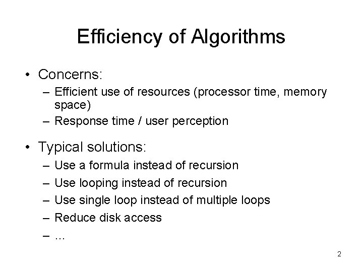 Topics Section 9 2 Complexity of algorithms Efficiency