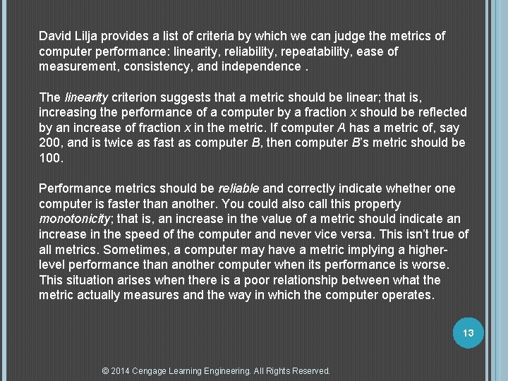 David Lilja provides a list of criteria by which we can judge the metrics