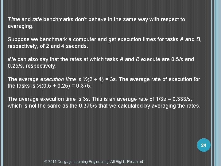 Time and rate benchmarks don’t behave in the same way with respect to averaging.