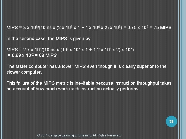 MIPS = 3 x 106/(10 ns x (2 x 106 x 1 + 1