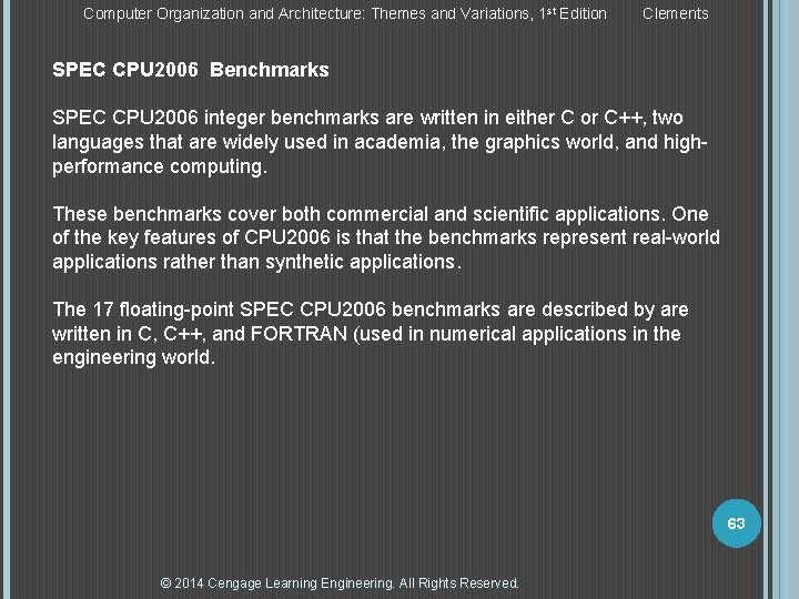 Computer Organization and Architecture: Themes and Variations, 1 st Edition Clements SPEC CPU 2006