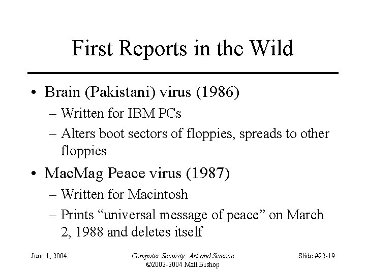 First Reports in the Wild • Brain (Pakistani) virus (1986) – Written for IBM