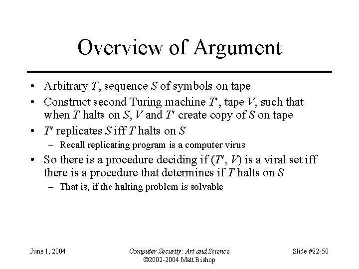 Overview of Argument • Arbitrary T, sequence S of symbols on tape • Construct