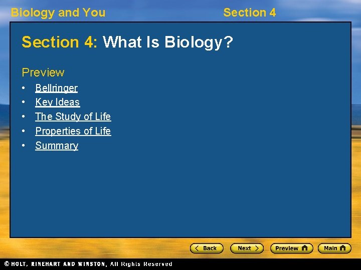 Biology and You Section 4: What Is Biology? Preview • • • Bellringer Key