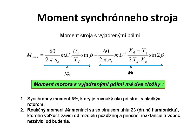 Moment synchrónneho stroja Moment stroja s vyjadrenými pólmi Ms Mr Moment motora s vyjadrenými Moment synchrónneho stroja Moment stroja s vyjadrenými pólmi Ms Mr Moment motora s vyjadrenými