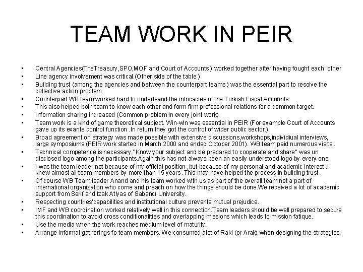 TEAM WORK IN PEIR • • • • Central Agencies(The. Treasury, SPO, MOF and TEAM WORK IN PEIR • • • • Central Agencies(The. Treasury, SPO, MOF and
