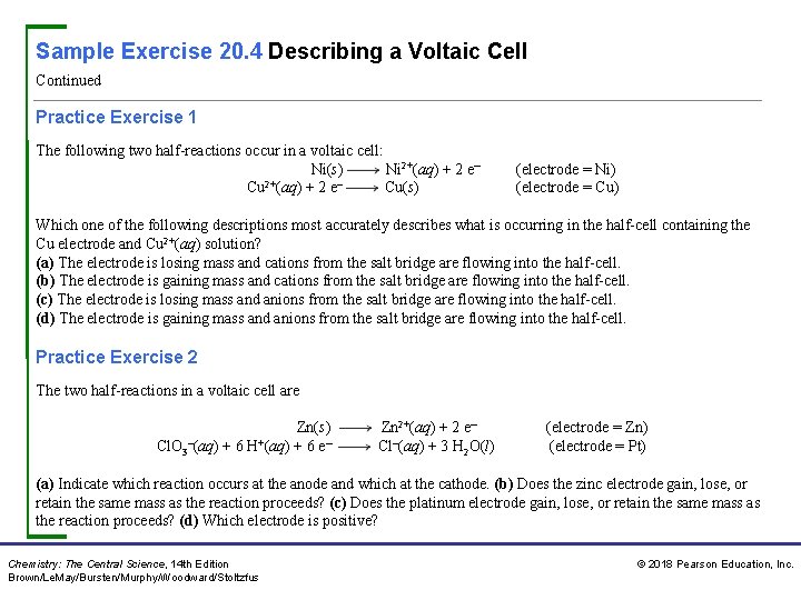 Sample Exercise 20. 4 Describing a Voltaic Cell Continued Practice Exercise 1 The following