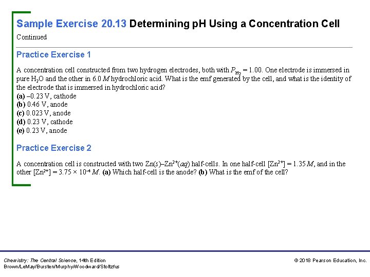 Sample Exercise 20. 13 Determining p. H Using a Concentration Cell Continued Practice Exercise