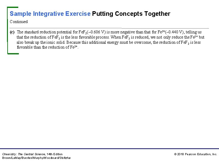 Sample Integrative Exercise Putting Concepts Together Continued (c) The standard reduction potential for Fe.