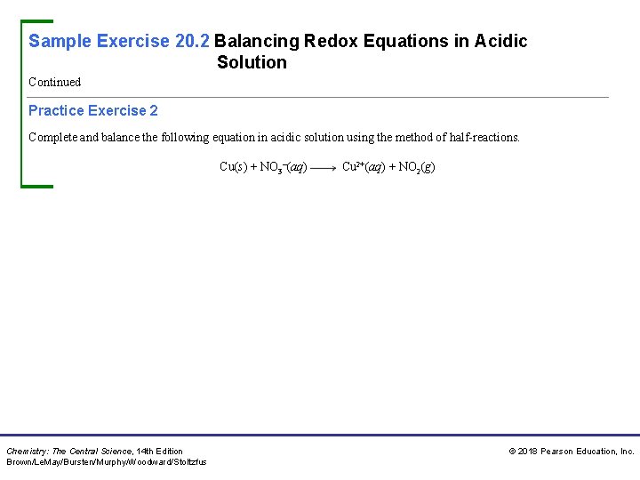 Sample Exercise 20. 2 Balancing Redox Equations in Acidic Solution Continued Practice Exercise 2
