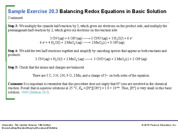 Sample Exercise 20. 3 Balancing Redox Equations in Basic Solution Continued Step 3: We