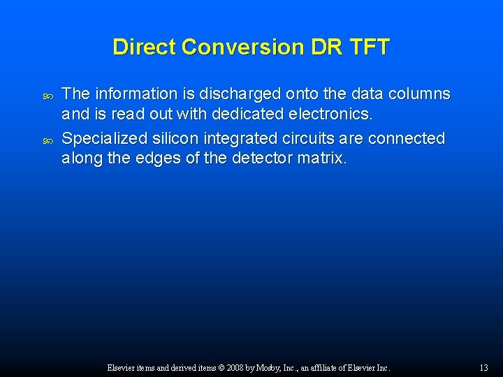 Direct Conversion DR TFT The information is discharged onto the data columns and is