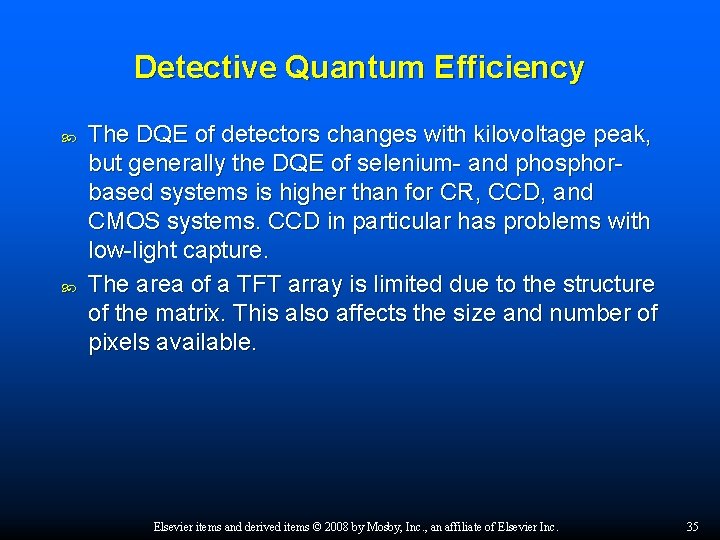 Detective Quantum Efficiency The DQE of detectors changes with kilovoltage peak, but generally the